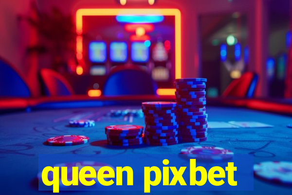 queen pixbet